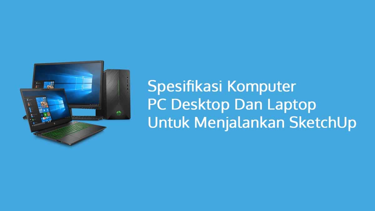 Spesifikasi Komputer PC Desktop Dan Laptop