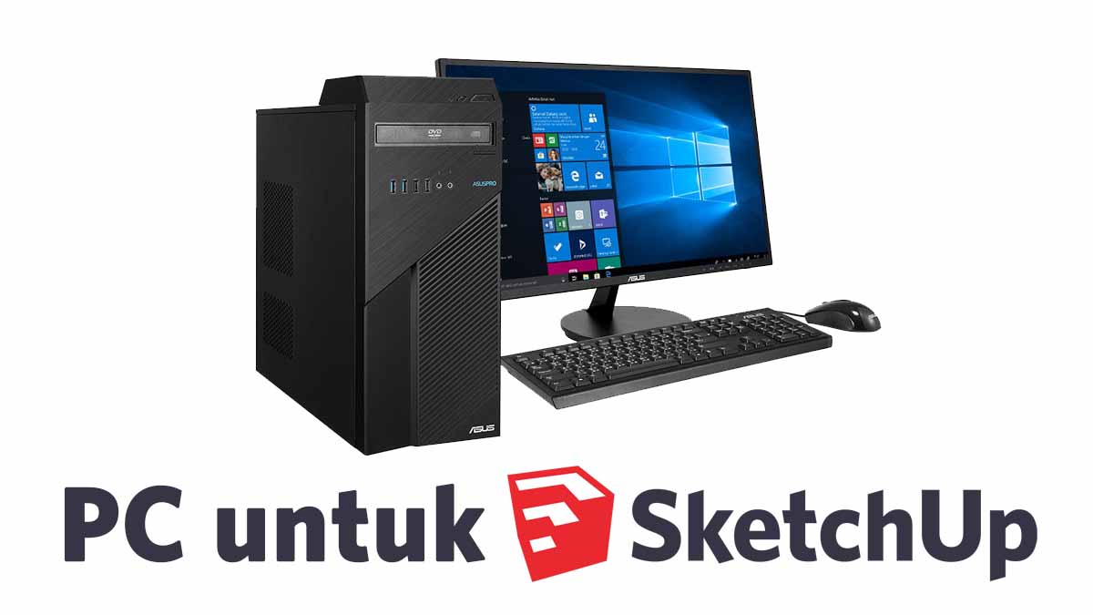  Spesifikasi Komputer  dan Laptop untuk SketchUp  Wahyues GROUP