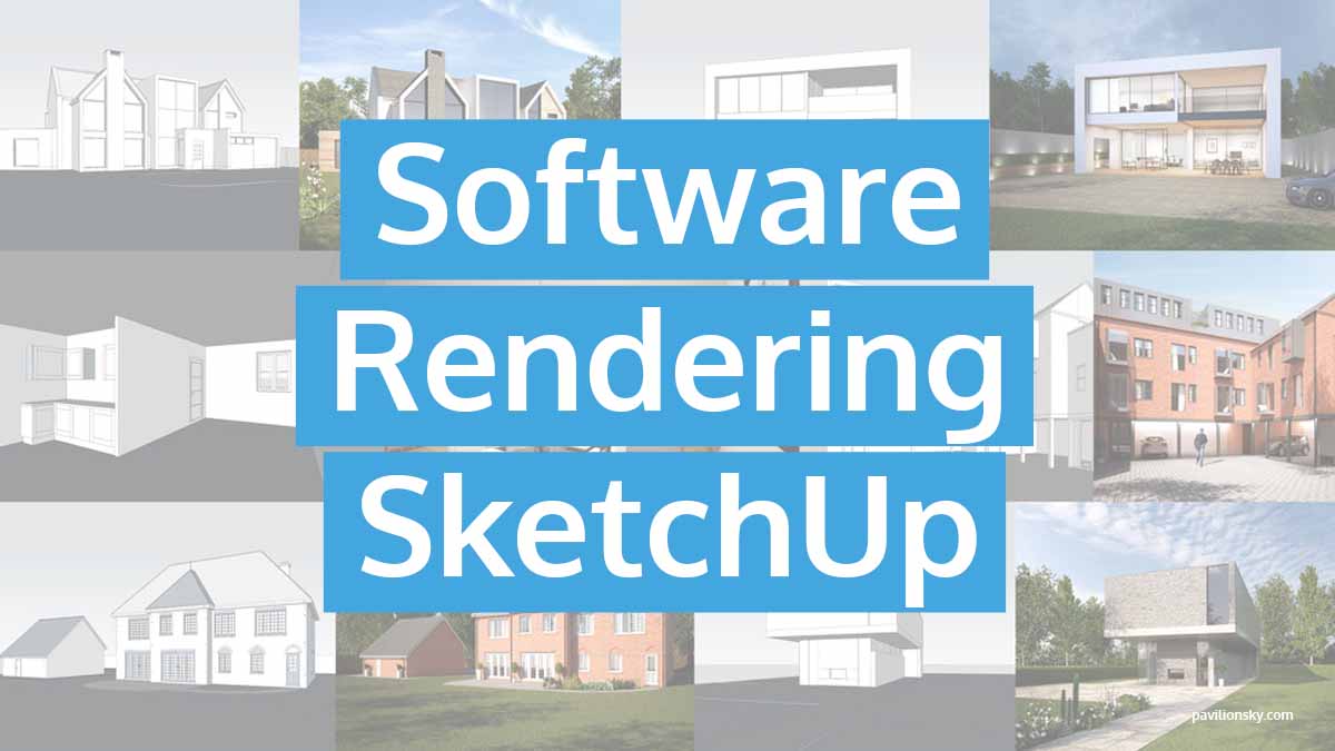Software Rendering SketchUp