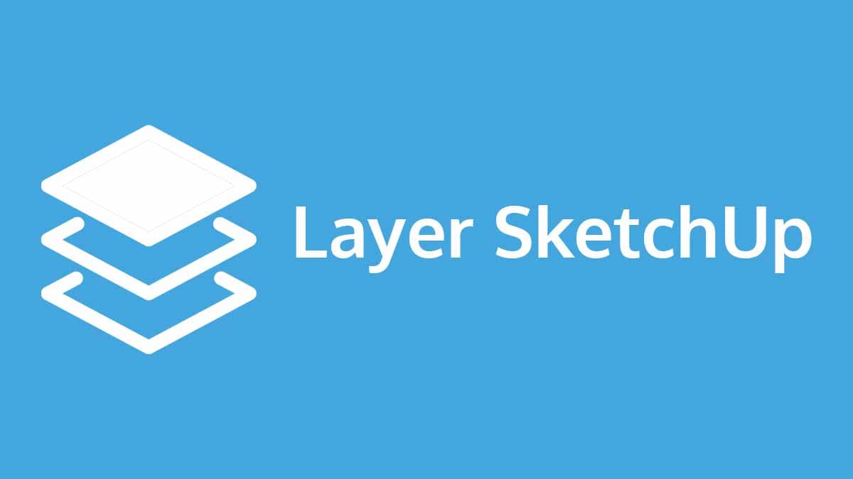 Layer SketchUp
