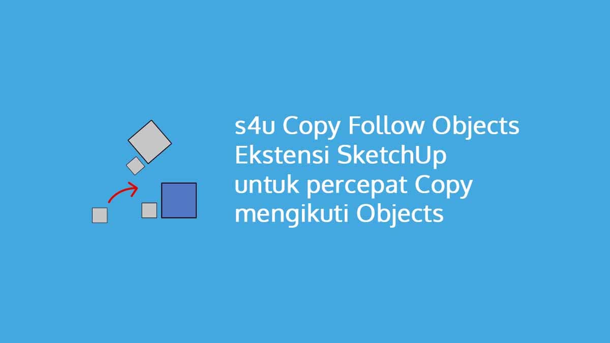 s4u Copy Follow Objects