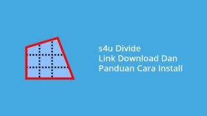 s4u Divide Link Download Dan Panduan Cara Install