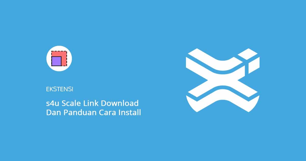 s4u Scale Link Download Dan Panduan Cara Install